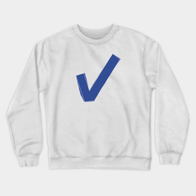 Blue Check Mark for Positivity Crewneck Sweatshirt by ellenhenryart